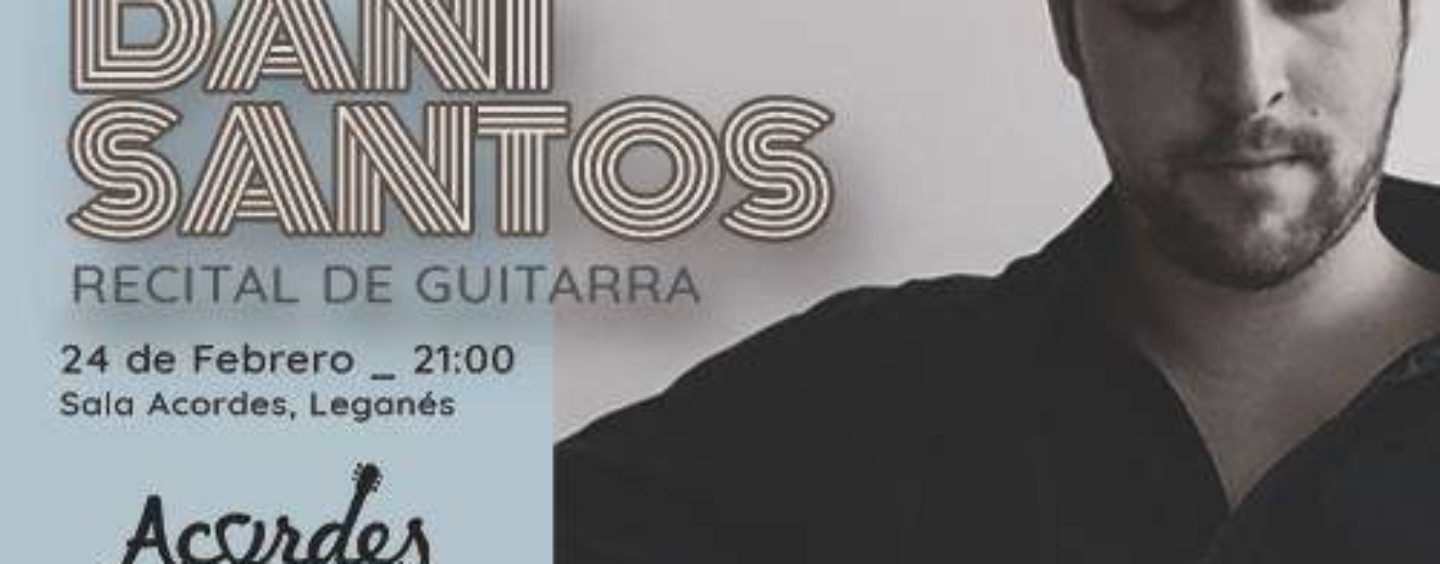 Recital de guitarra, flamenco y Jazz Dani Santos