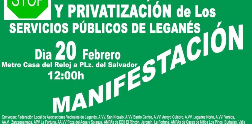 Manifestación 20 de febrero por los servicios públicos en Leganés.
