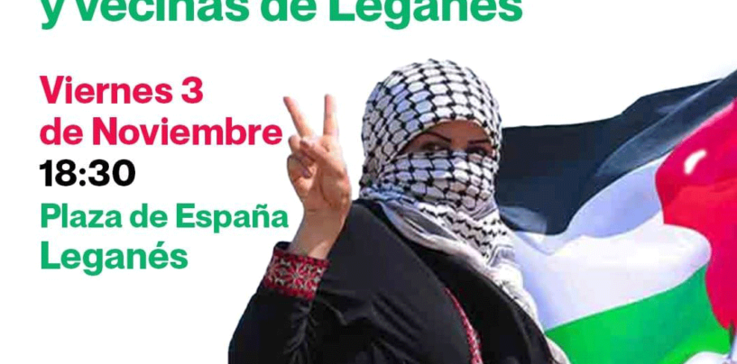 Concentración de vecinos y vecinas en Leganés: Palestina somos todos – Viernes 3 de noviembre
